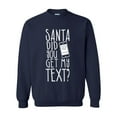 thumbnail image 1 of Artix - Plus Sweatshirts and Hoodies - Christmas Hoodie Santa Did You Get My Text?, 1 of 5