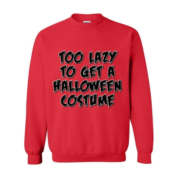 MmF - Women Sweatshirts and Hoodies - Halloween Too Lazy To Get a Halloween Costume