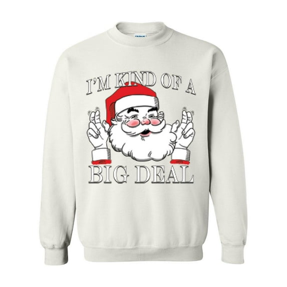 MmF - Women Sweatshirts and Hoodies - I'M KIND OF A BIG DEAL SANTA GIFT