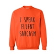 thumbnail image 1 of MmF - Women Sweatshirts and Hoodies, up to Size 5XL - I Speak Fluent Sarcasm, 1 of 5