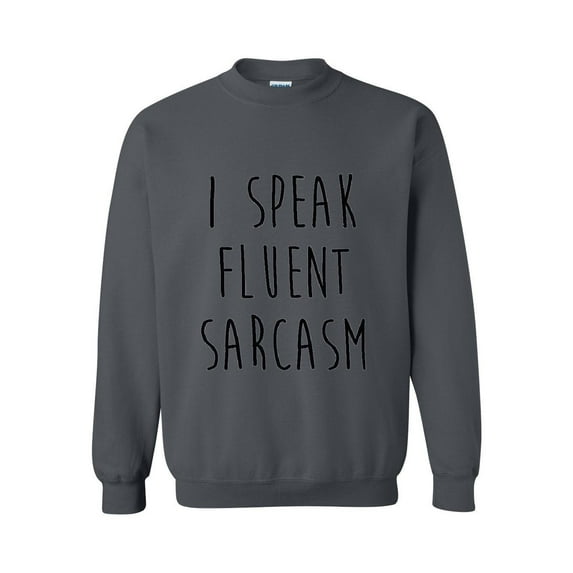 MmF - Women Sweatshirts and Hoodies, up to Size 5XL - I Speak Fluent Sarcasm