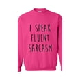 thumbnail image 1 of MmF - Women's Plus Sweatshirts and Hoodies - I Speak Fluent Sarcasm, 1 of 5