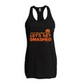 thumbnail image 1 of MmF - Women's Racerback Tank Top - Halloween Let`s Get Smashed, 1 of 5