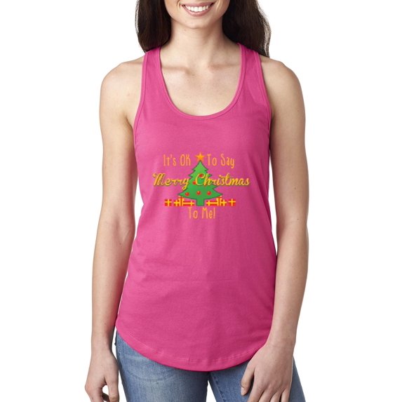 MmF - Women's Racerback Tank Top - It is OK to Say Merry Xmas To Me