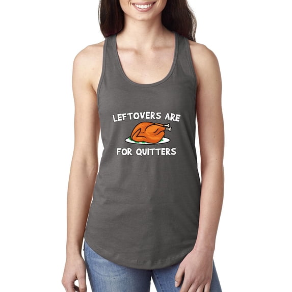 MmF - Women's Racerback Tank Top - LEFTOVERS ARE FOR QUITTERS