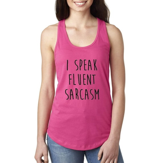 MmF - Women's Racerback Tank Top, up to Women Size 2XL - I Speak Fluent Sarcasm