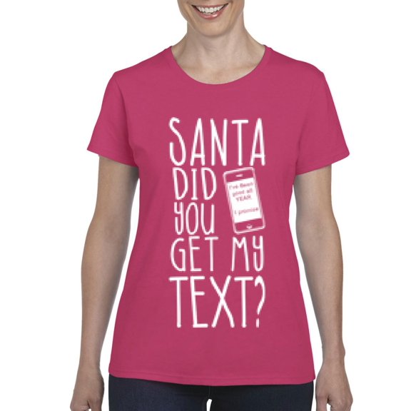 Artix - Women's T-Shirt Short Sleeve - Christmas Hoodie Santa Did You Get My Text?