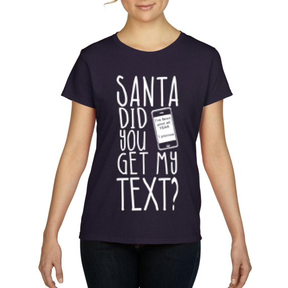 MmF - Women's T-Shirt Short Sleeve - SANTA DID YOU GET MY TEXT?