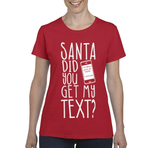 Artix - Women's T-Shirt Short Sleeve - Christmas Hoodie Santa Did You Get My Text?