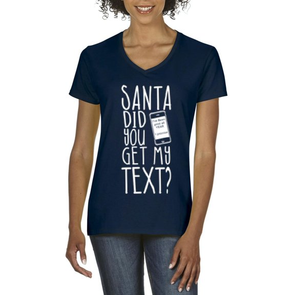 MmF - Women's T-Shirt V-Neck Short Sleeve - SANTA DID YOU GET MY TEXT?