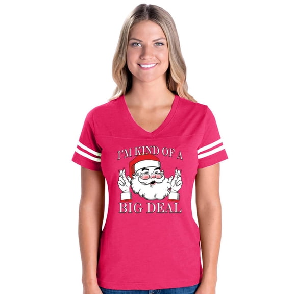 MmF - Womens Football Fine Jersey T-shirts - I'M KIND OF A BIG DEAL SANTA GIFT