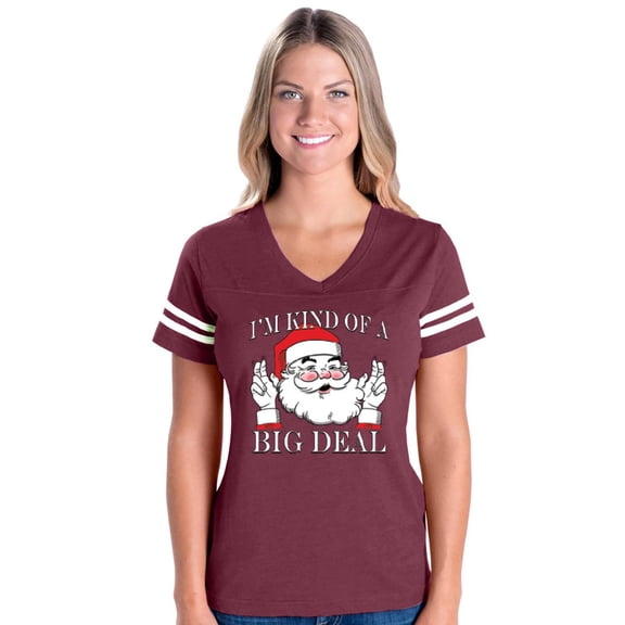 MmF - Womens Football Fine Jersey T-shirts - I'M KIND OF A BIG DEAL SANTA GIFT