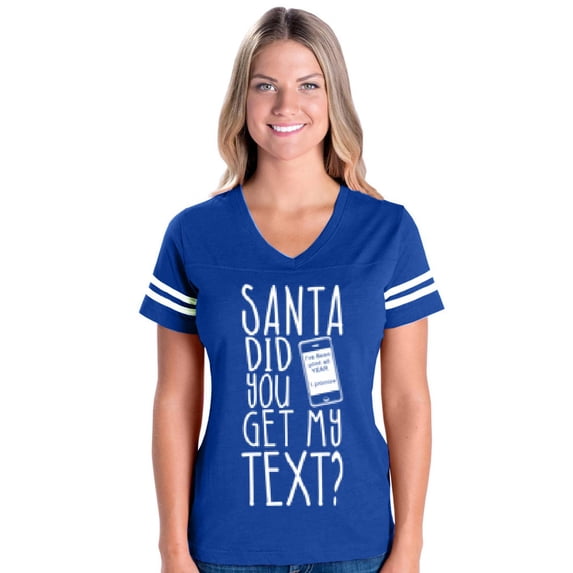 Artix - Womens Football Fine Jersey T-shirts - Christmas Hoodie Santa Did You Get My Text?