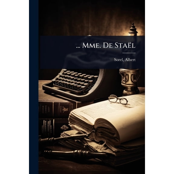 ... Mme. De Stal, (Paperback)