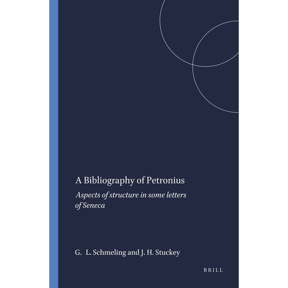 Mnemosyne, Supplements A Bibliography of Petronius, Book 39, (Paperback)