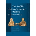 thumbnail image 1 of Mnemosyne, Supplements The Public Lives of Ancient Women (500 Bce-650 Ce), Book 468, (Hardcover), 1 of 1
