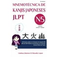 thumbnail image 1 of Mnemotecnica de Kanjis Japoneses Jlpt N5: 103 Kanjis usados en el Examen de JaponÃ©s N5, (Paperback), 1 of 1