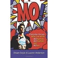 thumbnail image 1 of Pre-Owned Mo!: Living With Momentum, Motivation and Moxie (Paperback) 1937879038 9781937879037, 1 of 1