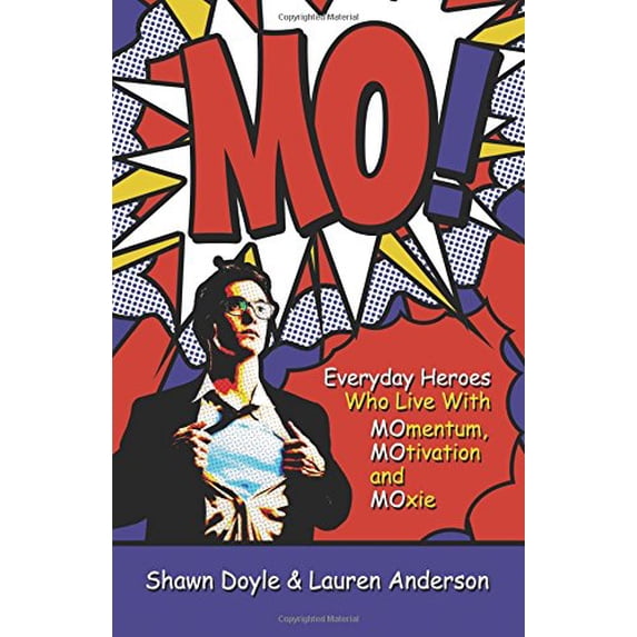Pre-Owned Mo!: Living With Momentum, Motivation and Moxie (Paperback) 1937879038 9781937879037