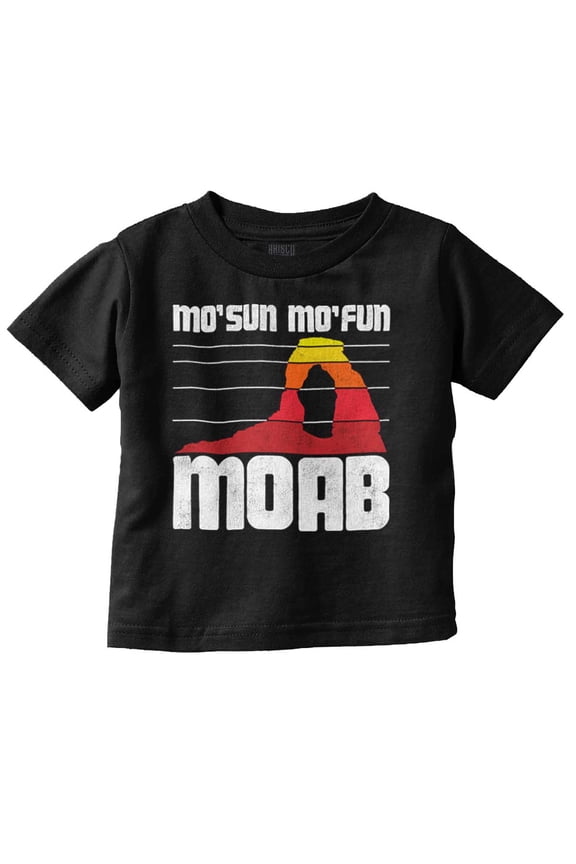Mo Sun Mo Fun Moab Utah Beehive State Toddler Boy Girl T Shirt Infant Toddler Brisco Brands 4T
