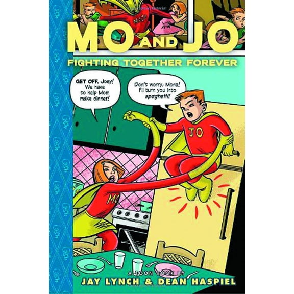 Mo and Jo Fighting Together Forever Toon Books 2013 TP