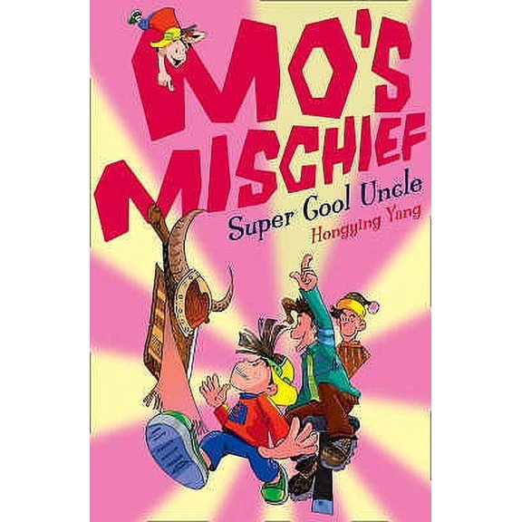 Mo's Mischief: Super Cool Uncle (Book)