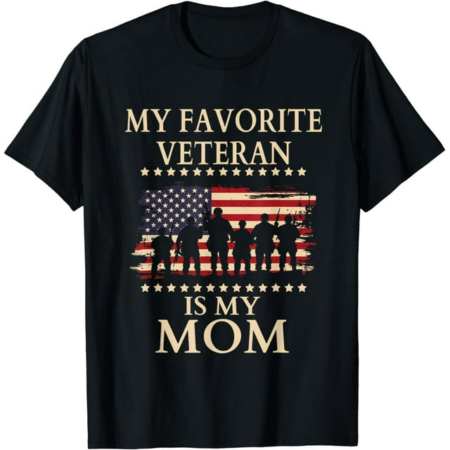 MoM Veterans Mom Military My Favorite Veteran Is My Mom 2024 T-Shirt ...