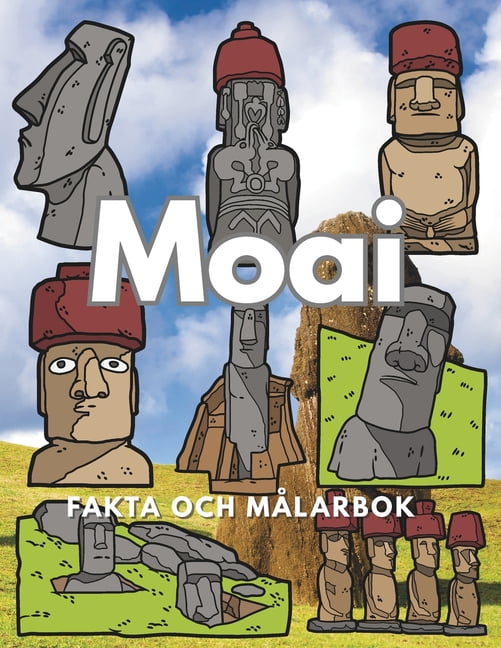 Moai: Fakta och målarbok: Aktivitetsbok för barn i åldrarna 2 till 16 år, (Paperback)