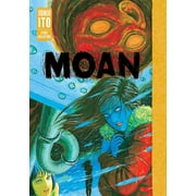 Moan Junji Ito Story Collection Hardcover
