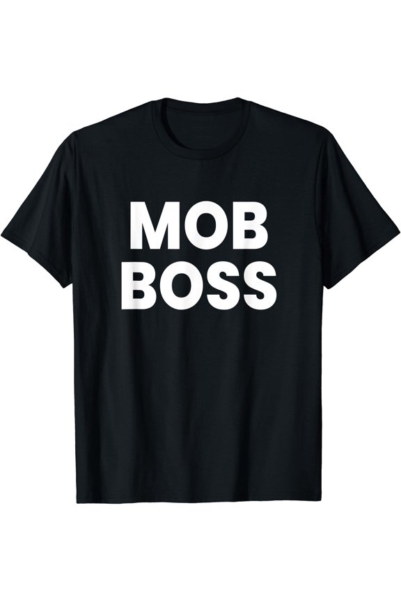 Mob Boss T-Shirt