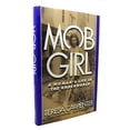 thumbnail image 1 of Pre-Owned Mob Girl: A Woman's Life in the Underworld (Hardcover) 0671683454 9780671683450, 1 of 1