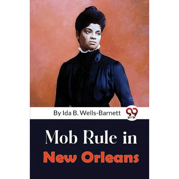Mob Rule in New Orleans, (Paperback)