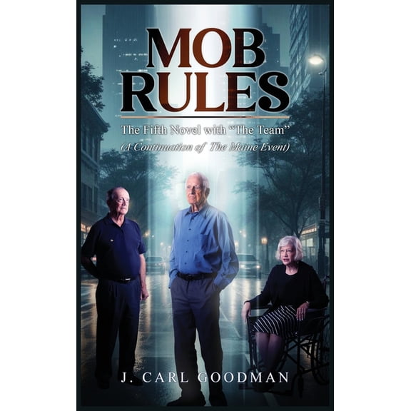 Mob Rules: (A Continuation from The Maine Event), (Hardcover)