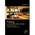 thumbnail image 1 of Mobbing an weiterfÃ¼hrenden Schulen: Ursachen, Prozesse und wie die Schulen reagieren kÃ¶nnen, (Paperback), 1 of 1