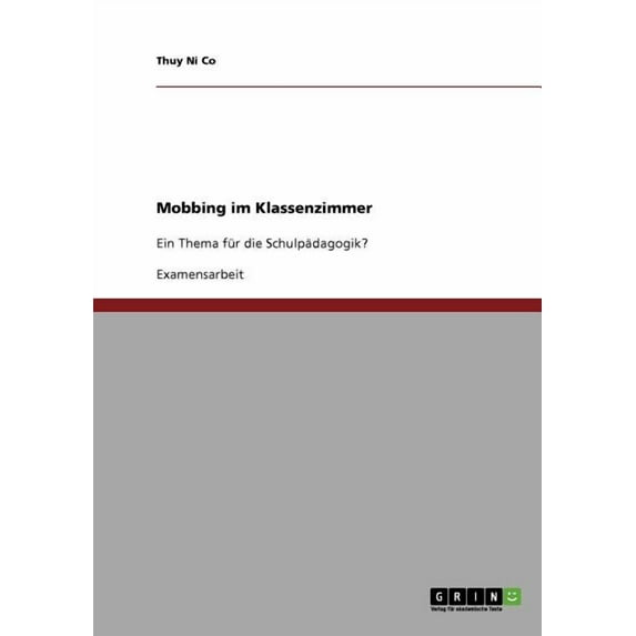 Mobbing im Klassenzimmer : Ein Thema für die Schulpädagogik? (Paperback)