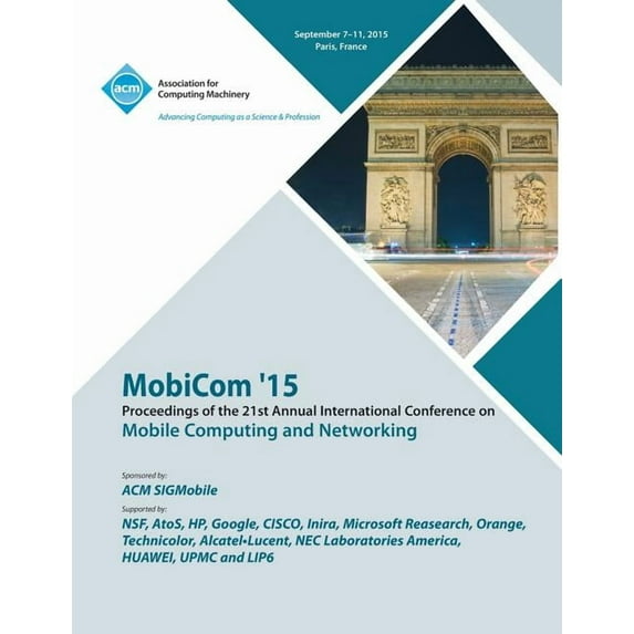MobiCom 15 21st International Conference on Mobile Computing and Networking (Paperback)