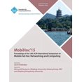 thumbnail image 1 of MobiHoc 15 16th ACM International Symposium on Mobile Ad Hoc Networking and Computing (Paperback), 1 of 1