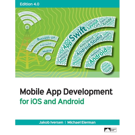 Mobile App Development for iOS and Android, (Paperback)