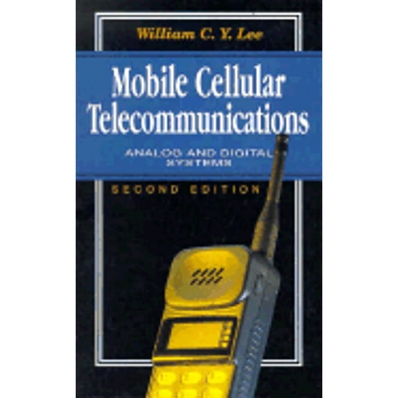 Pre-Owned Mobile Cellular Telecommunications: Analog and Digital Systems (Hardcover) 0070380899 9780070380899