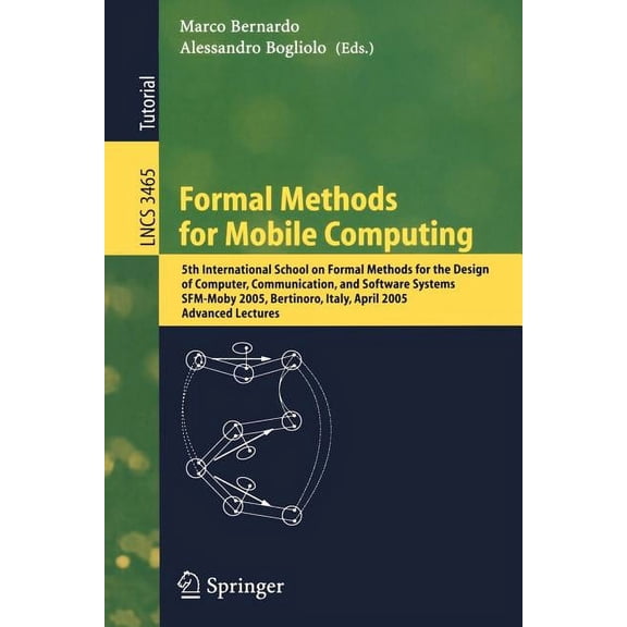 Formal Methods for Mobile Computing: 5th International School on Formal Methods for the Design of Computer, Communicatio, (Paperback)