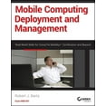 thumbnail image 1 of Mobile Computing Deployment and Management: Real World Skills for CompTIA Mobility+ Certification and Beyond - Bartz, Robert J., 1 of 1