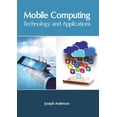 thumbnail image 1 of Mobile Computing: Technology and Applications, (Hardcover), 1 of 1