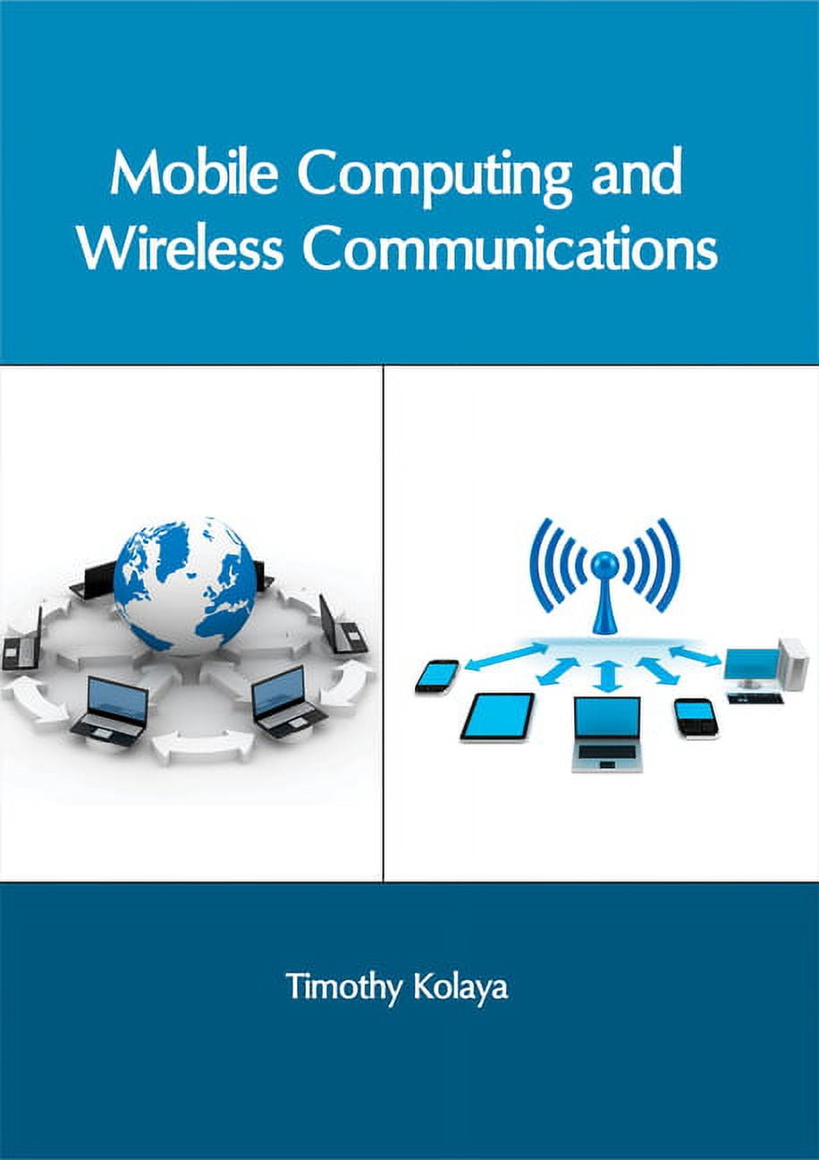 Mobile Computing and Wireless Communications, (Hardcover) - Walmart ...