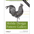 thumbnail image 1 of Pre-Owned Mobile Design Pattern Gallery: Ui Patterns for Mobile Applications (Paperback) 1449314325 9781449314323, 1 of 1