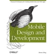 thumbnail image 1 of Pre-Owned Mobile Design and Development: Practical Concepts and Techniques for Creating Mobile Sites and Web Apps (Paperback) 0596155441 9780596155445, 1 of 1
