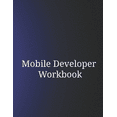 thumbnail image 1 of Mobile Developer Workbook (Paperback), 1 of 1