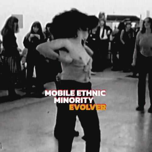 Mobile Ethnic Minority - Evolver - Music & Performance - Vinyl