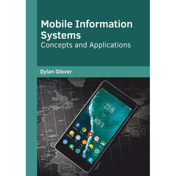 Mobile Information Systems: Concepts and Applications, (Hardcover)