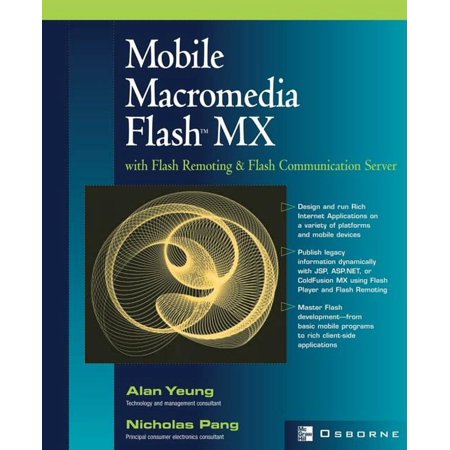 Mobile Macromedia Flash MX: With Flash Remoting & Flash Communication Server, (Paperback)