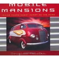 thumbnail image 1 of Pre-Owned Mobile Mansions: Taking Home Sweet Home on the Road (Paperback) 1586857738 9781586857738, 1 of 1